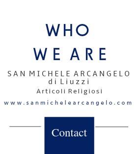 Buy at wholesale prices Italian religious articles, gifts and souvenirs Who we are Italian Company San Michele Arcangelo Made in Italy religious articles production wholesale